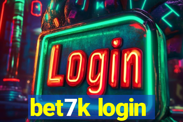 bet7k login